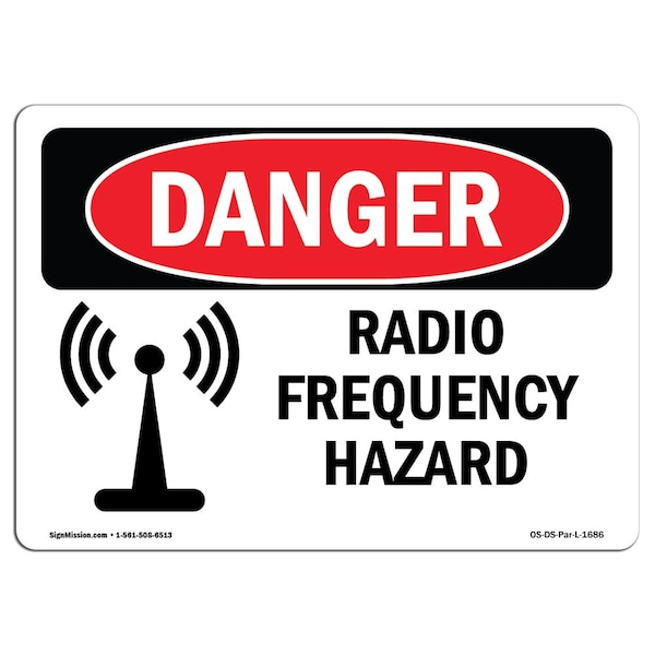 Safety Sign, OSHA Danger, 7" Height, 10" Width, Aluminum, Radio Frequency Hazard, Landscape